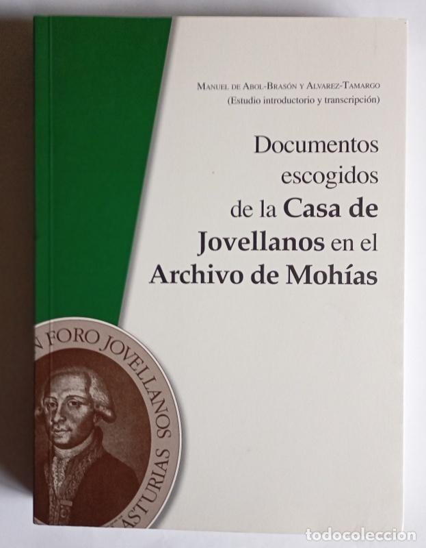 Libros de segunda mano: DOCUMENTOS ESCOGIDOS DE LA CASA DE JOVELLANOS EN ELARCHIVO DE MOHIAS - MANUEL DEL ARCE BRASON