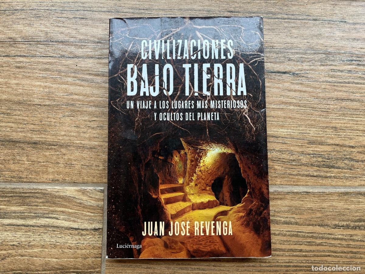 Libros de segunda mano: Civilizaciones Bajo Tierra - Juan Jos&eacute; Revenga - Luci&eacute;rnaga