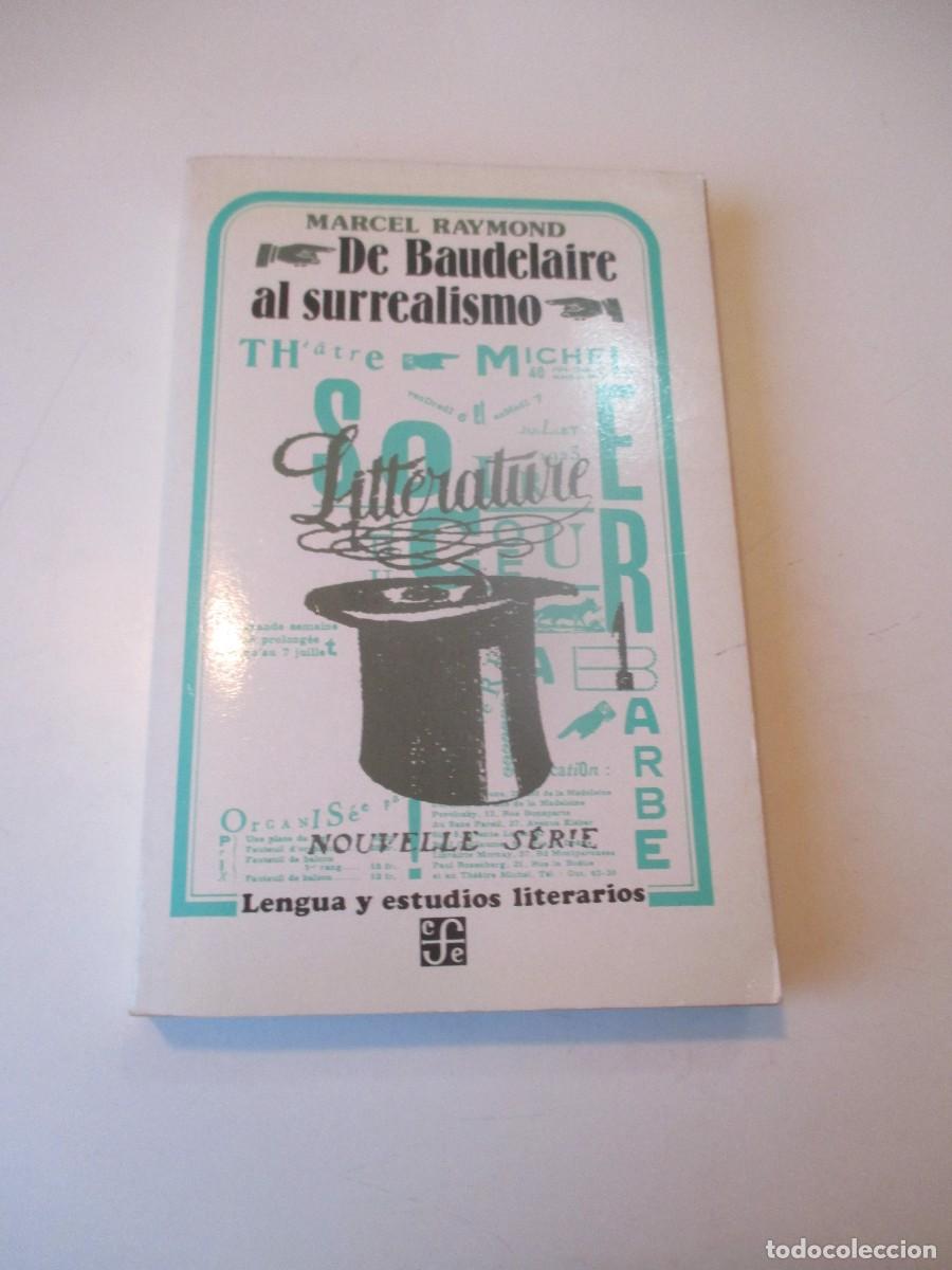 Libros de segunda mano: MARCEL RAYMOND De Baudelaire al surrealismo W39887