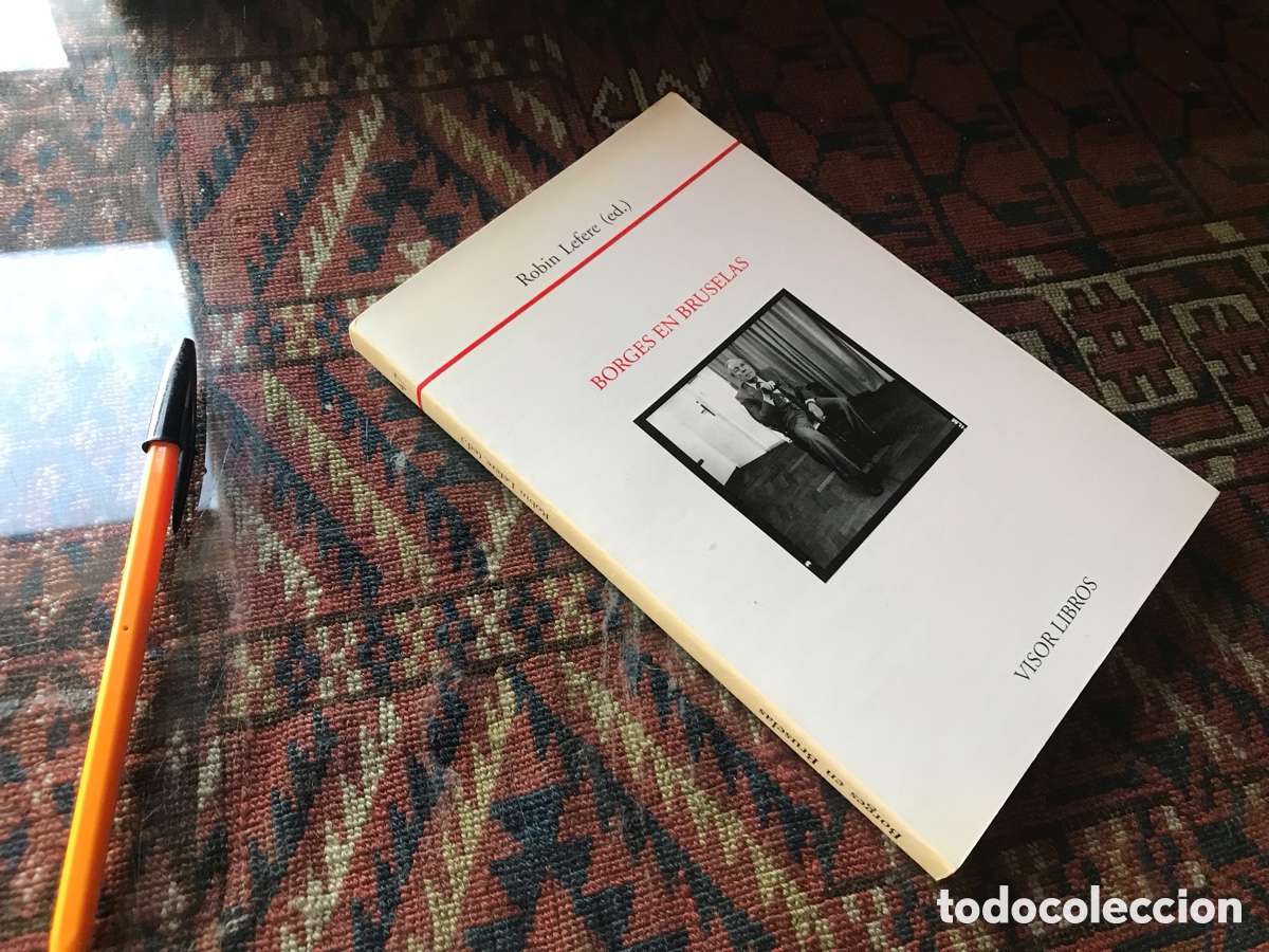 Libros de segunda mano: Borges en Bruselas. Robin Lefere (ed.). Visor libros n&ordm; 47