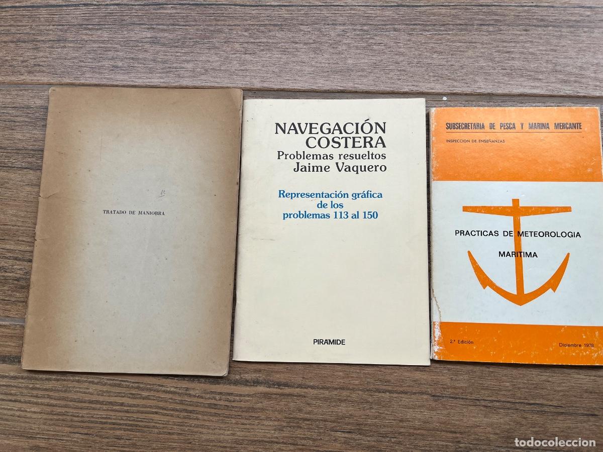 Libros de segunda mano: LIBROS DE N&Aacute;UTICA - NAVEGACI&Oacute;N COSTERA - TRATADO DE MANIOBRA - METEOROLOG&Iacute;A MAR&Iacute;TIMA