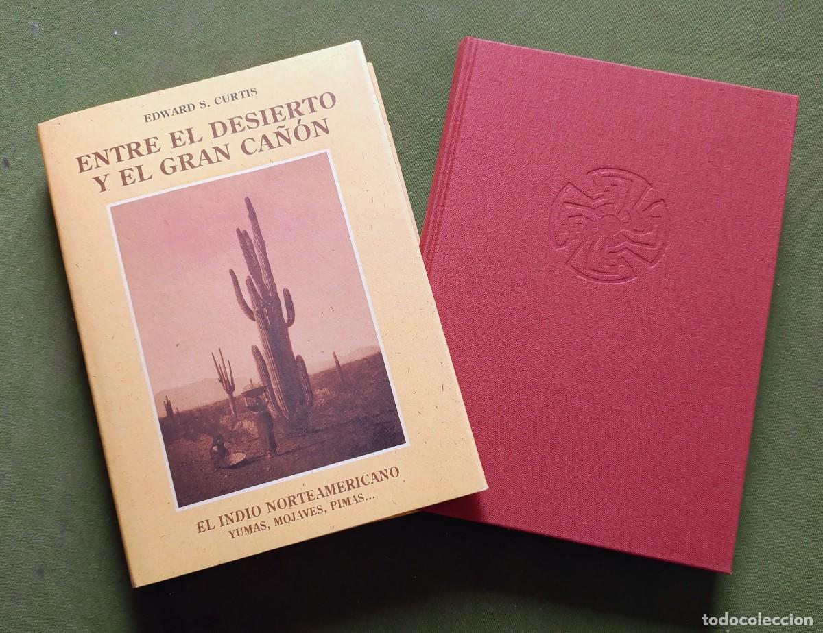 Libros de segunda mano: ENTRE EL DESIERTO Y EL GRAN CA&Ntilde;&Oacute;N - EDWARD S. CURTIS - EL INDIO NORTEAMERICANO II.