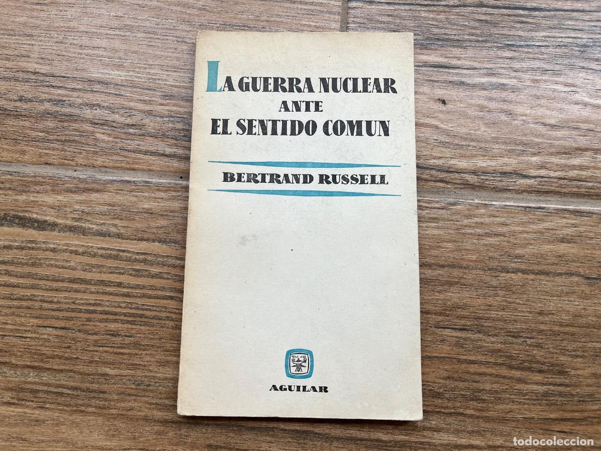 Libros de segunda mano: LA GUERRA NUCLEAR ANTE EL SENTIDO COM&Uacute;N RUSSELL