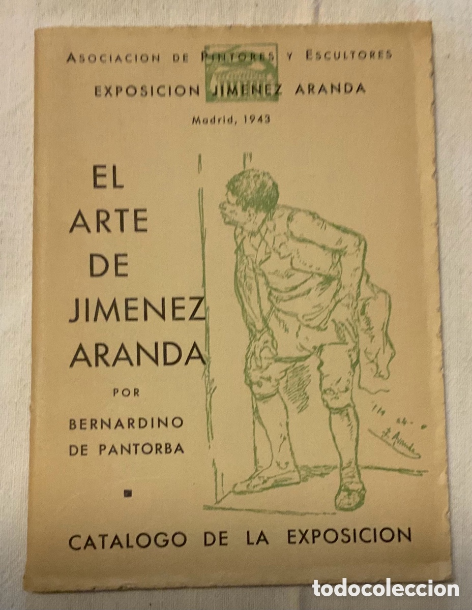Libros de segunda mano: El arte de Jim&eacute;nez Aranda. Cat&aacute;logo de la exposici&oacute;n. Madrid, 1943. Por Bernardo de Pantorba