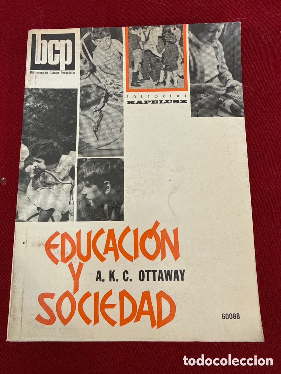 Libros de segunda mano: Educaci&oacute;n y sociedad del autor A. K. C. Ottaway.