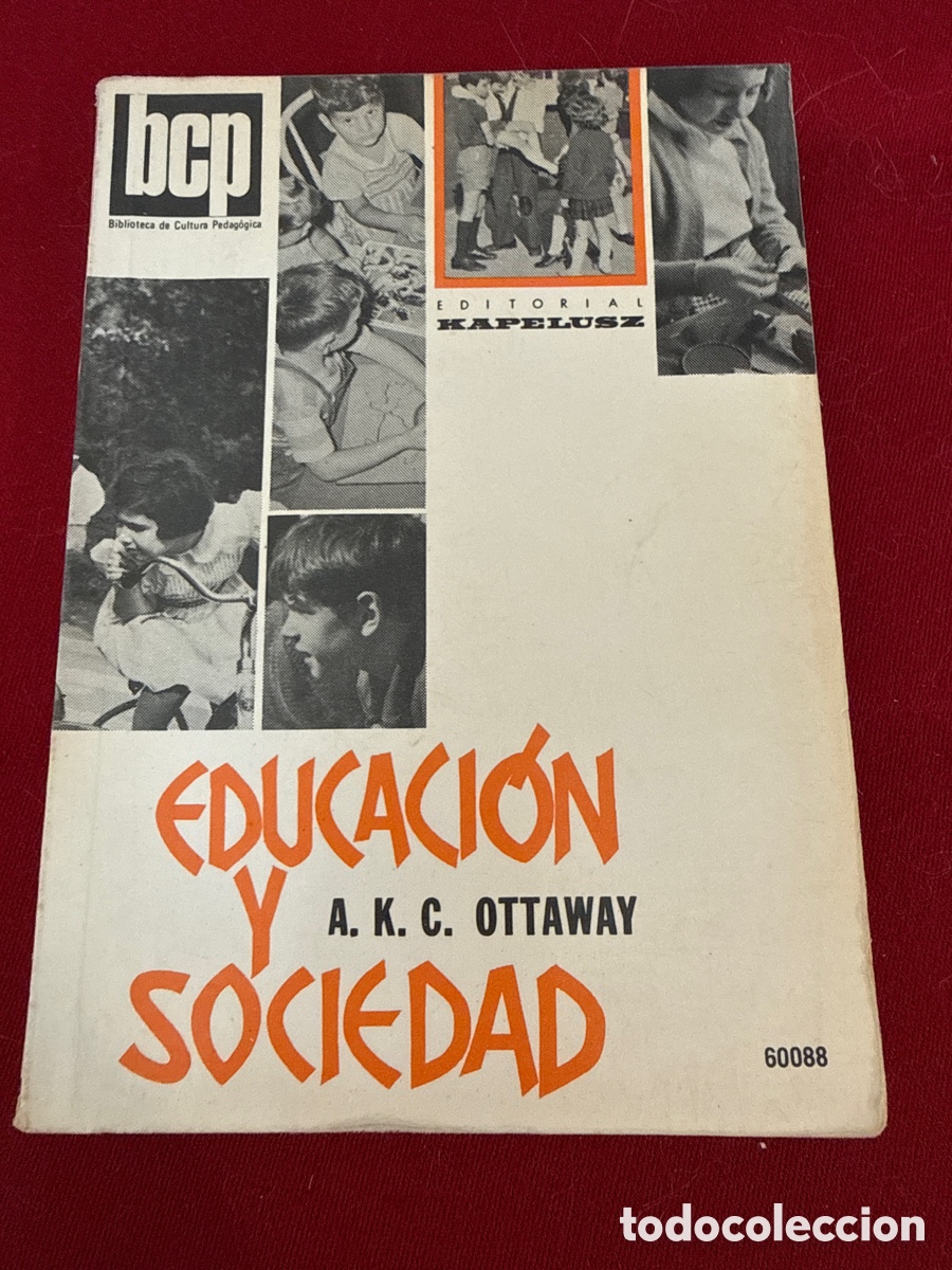 Libros de segunda mano: Educaci&oacute;n y sociedad del autor A. K. C. Ottaway.