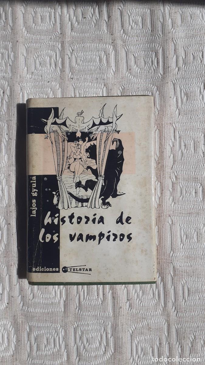 Libros de segunda mano: Historia de los vampiros.- Lajos Gyula (Ed. Telstar)