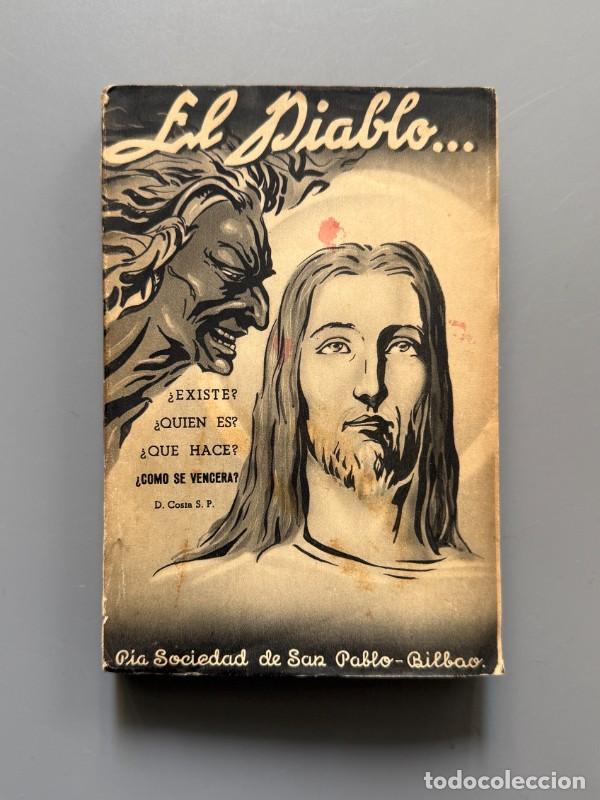 Libros de segunda mano: El Diablo, Desiderio Costa - P&iacute;a Sociedad de San Pablo, 1940