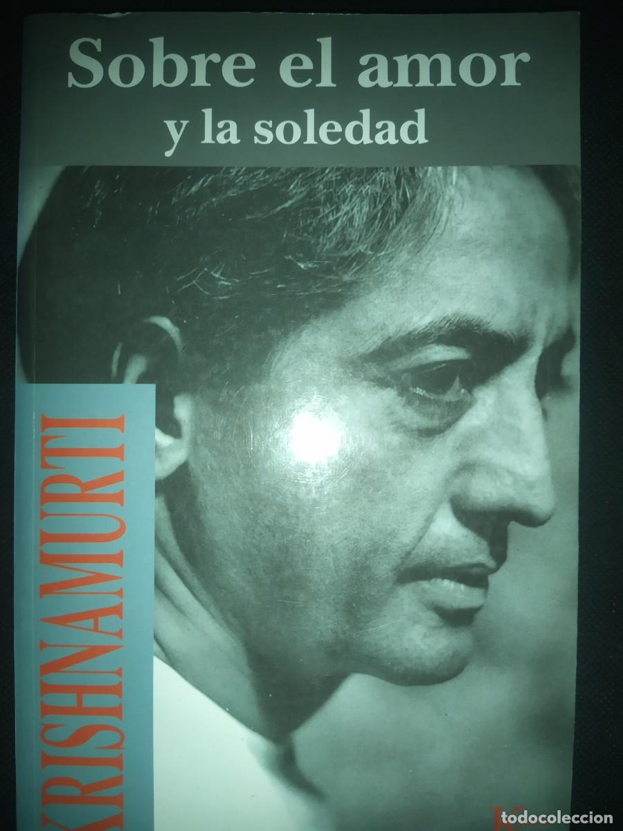 Libros de segunda mano: Sobre el amor y la soledad - Krishnamurti - Foto 1