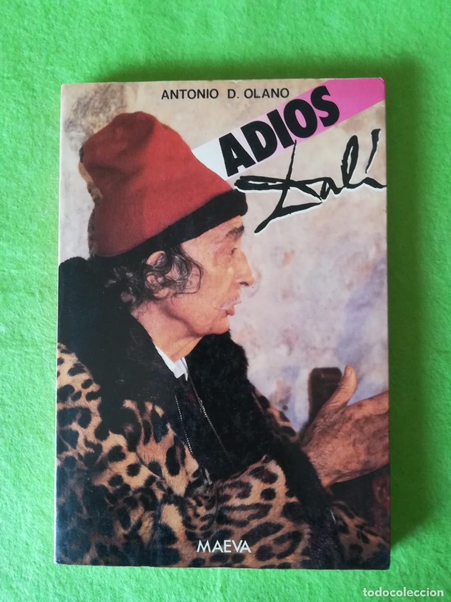 Libros de segunda mano: Adios Dali Antonio Olano maeva 1989 - Foto 1