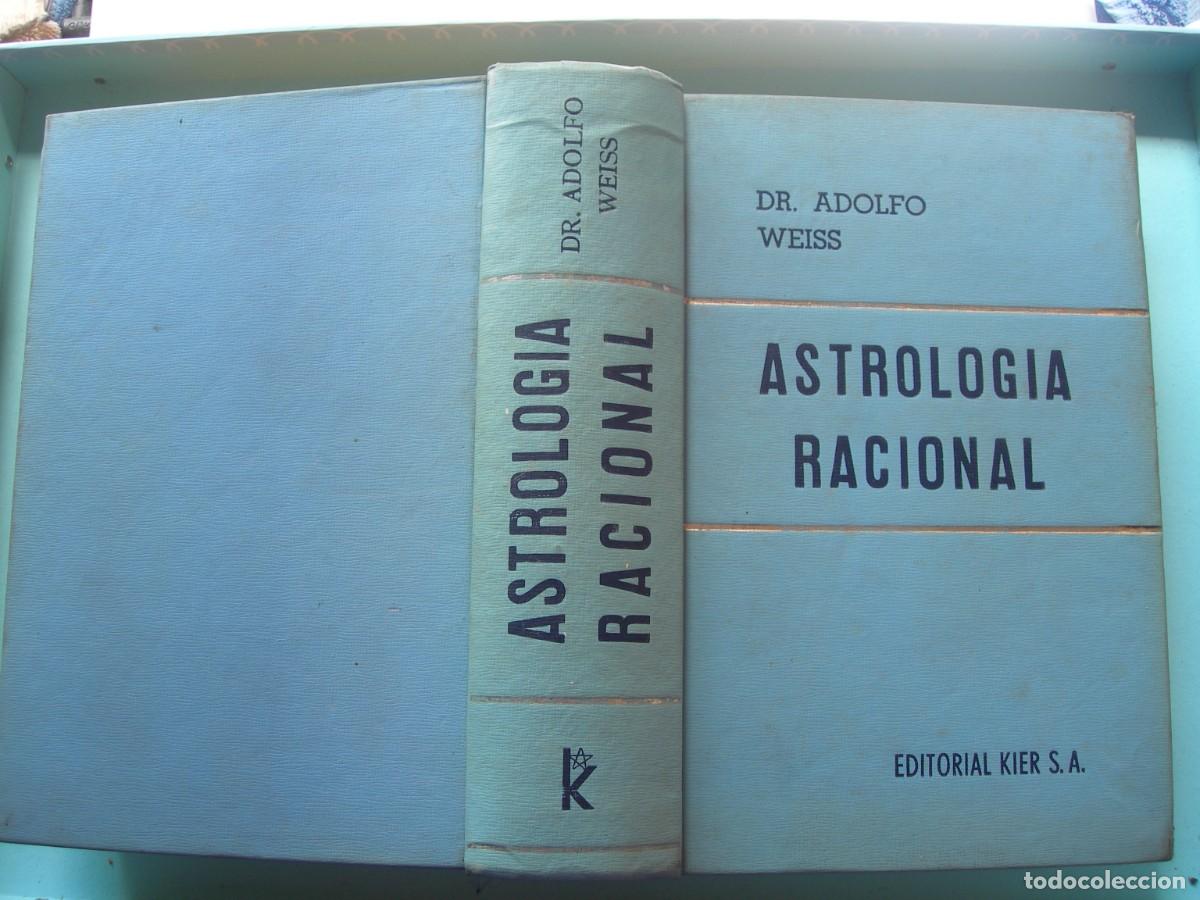 Libros de segunda mano: ASTROLOG&Iacute;A RACIONAL / DR. ADLFO WEISS / ASTROLOG&Iacute;A