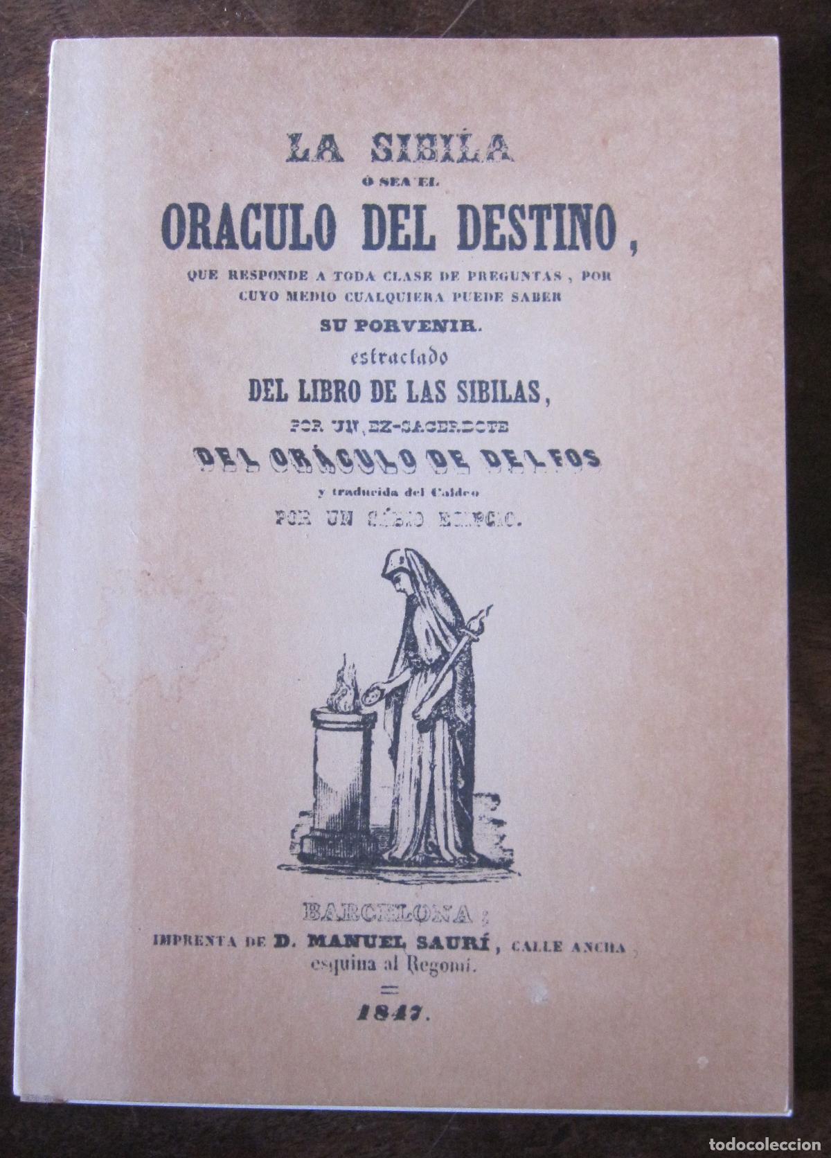 Libros de segunda mano: LA SIBILA &Oacute; SEA EL OR&Aacute;CULO DEL DESTINO. FACSIMIL DE LA EDICION DE BARCELONA 1847