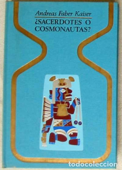 Libros de segunda mano: SACERDOTES O COSMONAUTAS? - ANDREAS FABER KAISER - PLAZA & JAN&Eacute;S 1975 - VER INDICE