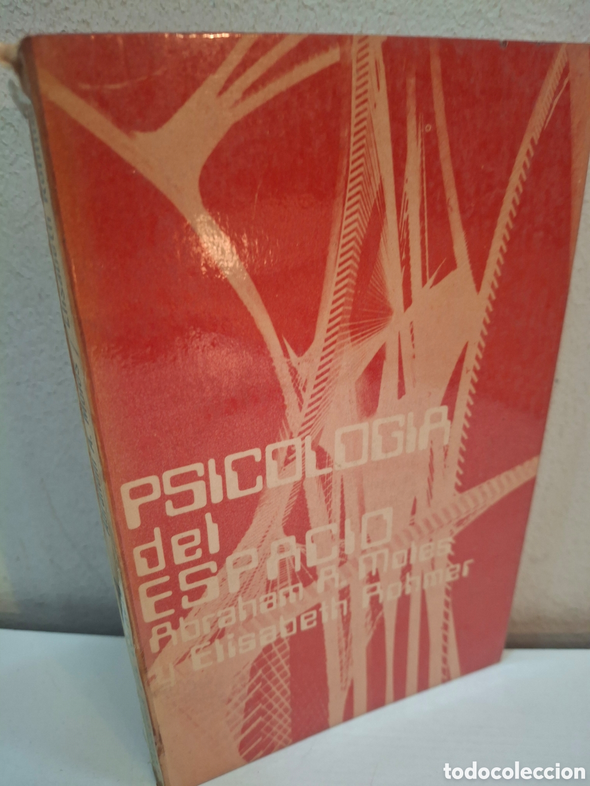Libros de segunda mano: PSICOLOGIA DEL ESPACIO, ABRAHAM A. MOLES Y ELISABETH ROHMER, COLECCION ORBE N&ordm; 14, 1972
