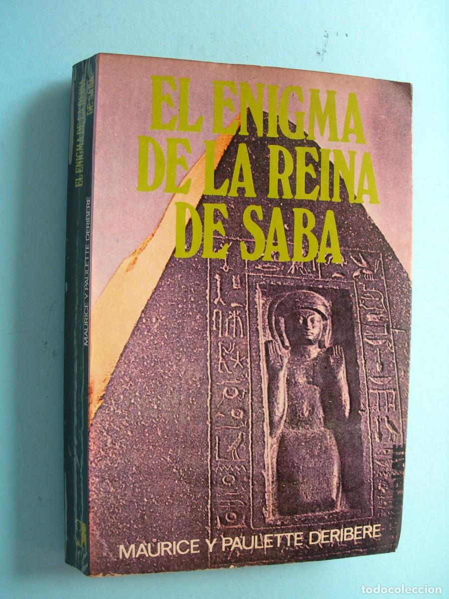 Libros de segunda mano: EL ENIGMA DE LA REINA DE SABA / MAURICE Y PAILETTE DERIBERE / HISTORIA