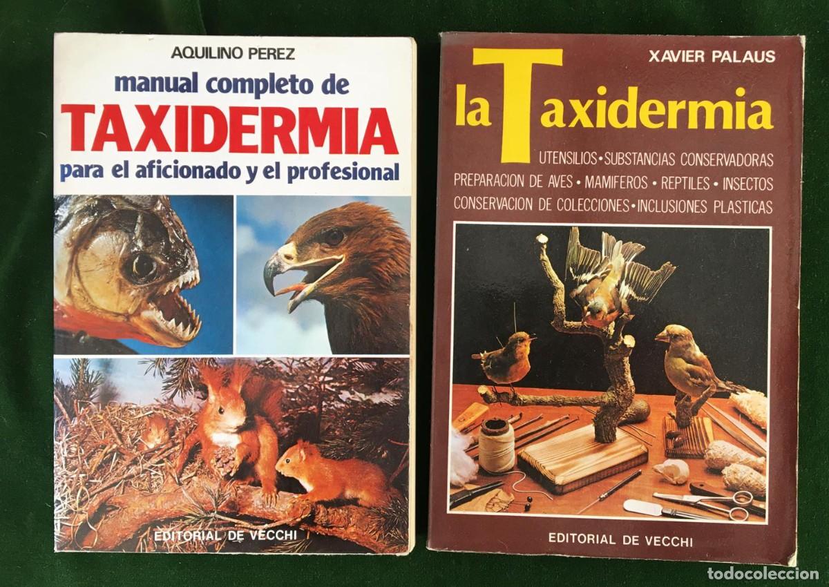 Libros de segunda mano: Lote de 2 libros sobre taxidermia