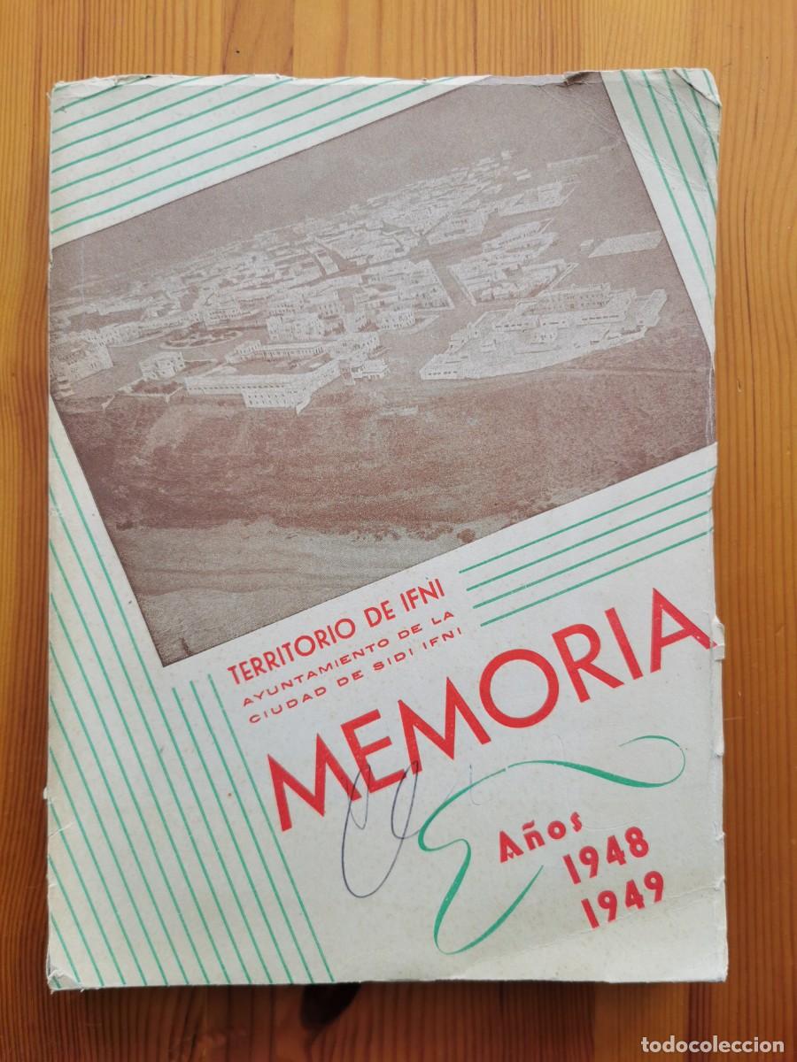 Libros de segunda mano: MEMORIA - TERRITORIO DE IFNI - AYUNTAMIENTO DE SIDI IFNI - A&Ntilde;OS 1948 y 1949