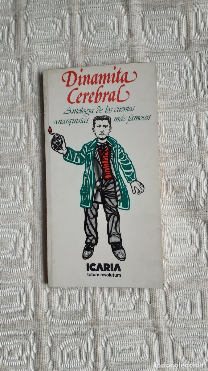 Libros de segunda mano: Dinamita cerebral (Antolog&iacute;a cuentos anarquistas) ICARIA