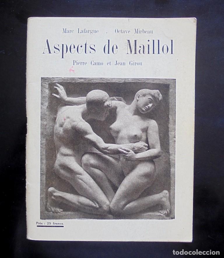 Libros de segunda mano: Aspects de Maillol Marc Lafargue, Octave Mirbeau, Piette Camo et Jean Girou 1945