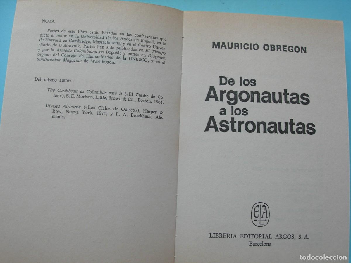 Libros de segunda mano: DE LOS ARGONAUTAS A LOS ASTRONAUTAS / MAURICIO OBREG&Oacute;N / - Foto 5