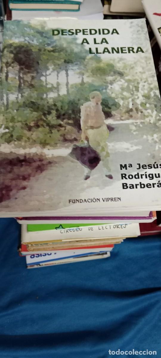 Libros de segunda mano: DESPEDIDA A LA LLANERA. M&ordf; JES&Uacute;S RODR&Iacute;GUEZ BARBER&Aacute;. FUNDACI&Oacute;N VIPREN LIBRO GG-BTJ