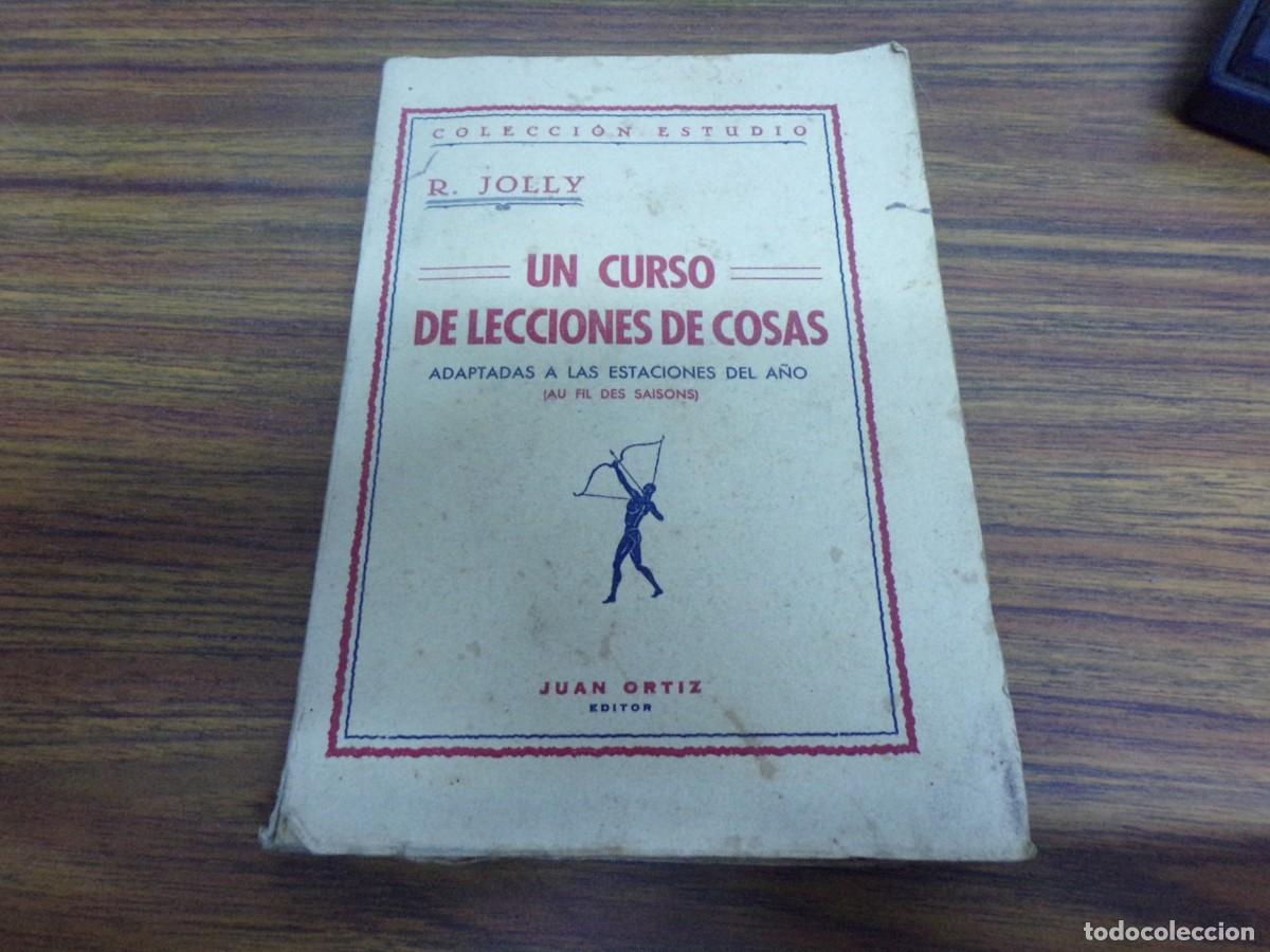 Libros de segunda mano: COLECCION ESTUDIO - UN CURSO DE LECCIONES DE COSAS - ADAPTADAS A LAS ESTACIONES DEL A&Ntilde;O - R. JOLLY
