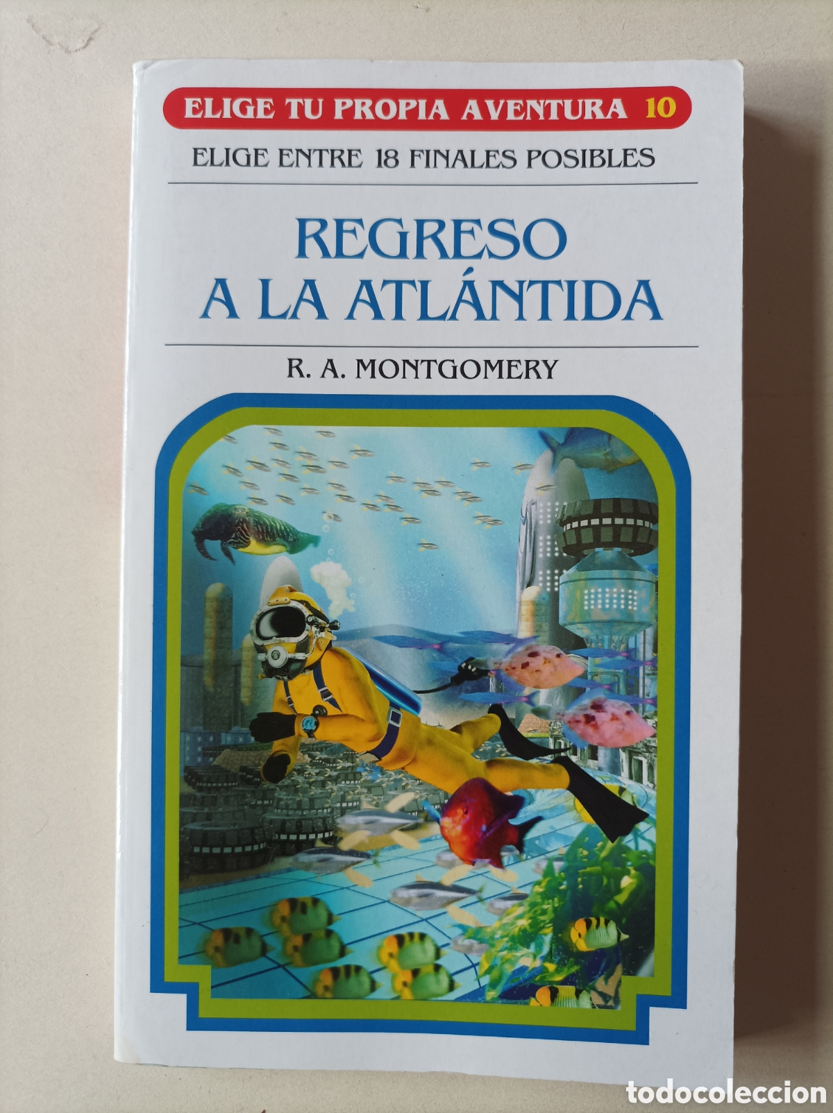 Libros de segunda mano: Regreso a la Atl&aacute;ntida. Elige tu propia aventura, 10 / R A Montgomery