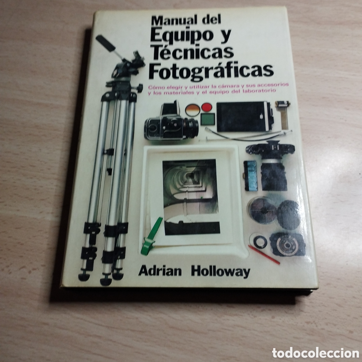 Libros de segunda mano: Manual del equipo y t&eacute;cnicas fotogr&aacute;ficas. Adri&aacute;n Holloway. 1981. Blume