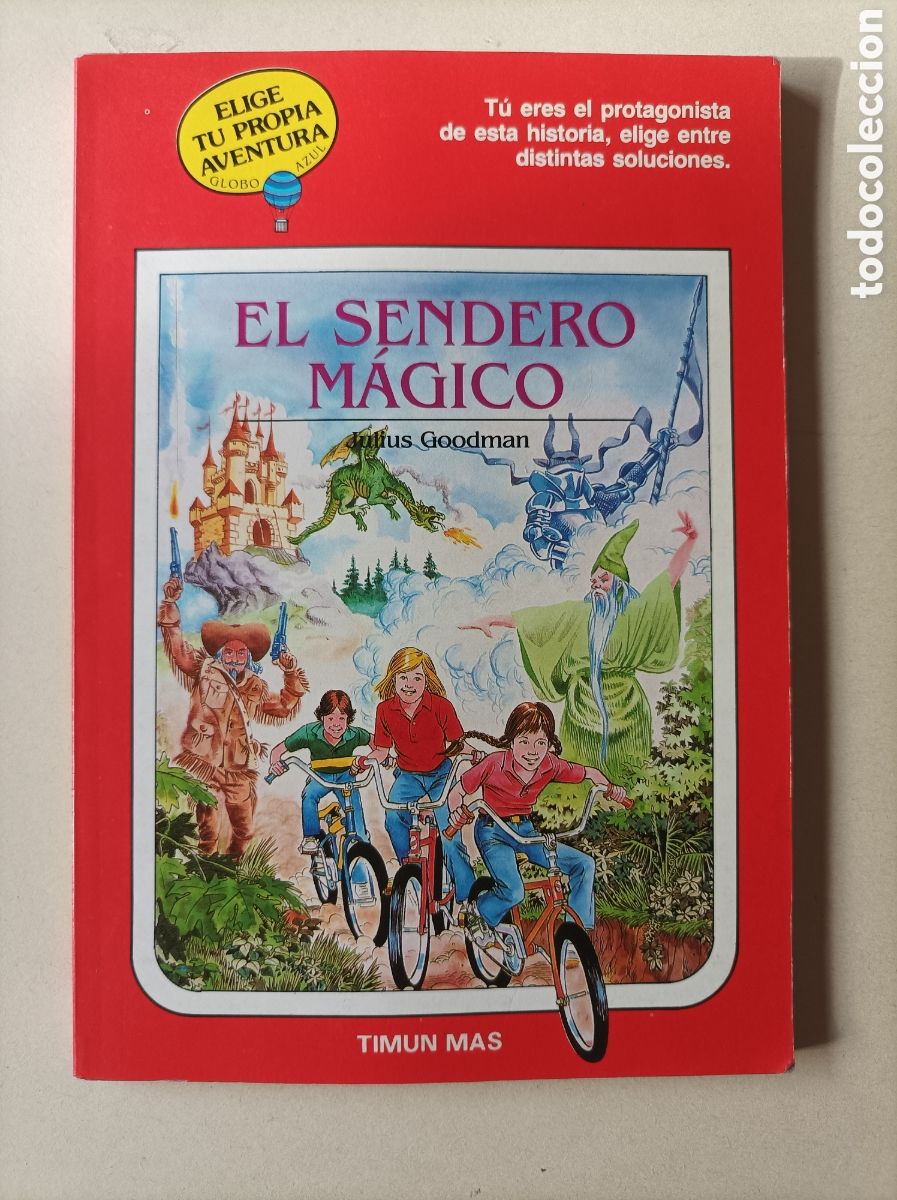 Libros de segunda mano: El sendero m&aacute;gico. Elige tu propia aventura. Globo azul / Julius Goodman