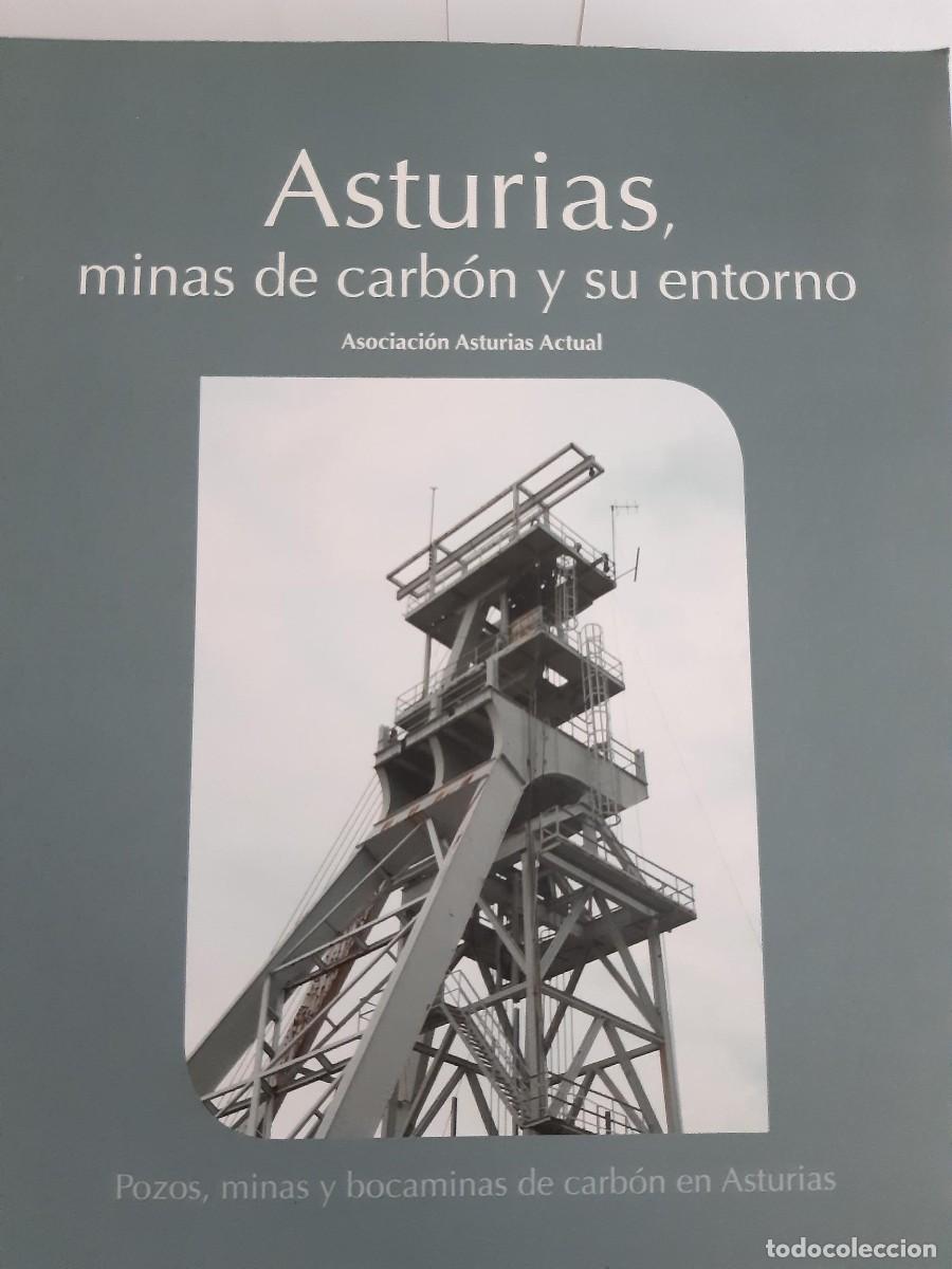Libros de segunda mano: ASTURIAS MINAS DE CARBON Y SU ENTORNO, POZOS Y BOCAMINAS DE CARBON, ARQUITECTURA INDUSTRIAL, 2012