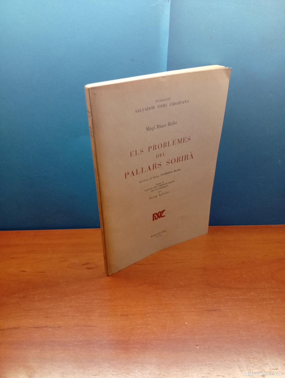 Libros de segunda mano: Els problemes del Pallars Sobir&agrave;. Seguit de Taules del despoblament de la Comarca.Mag&iacute; Riar Birbe.