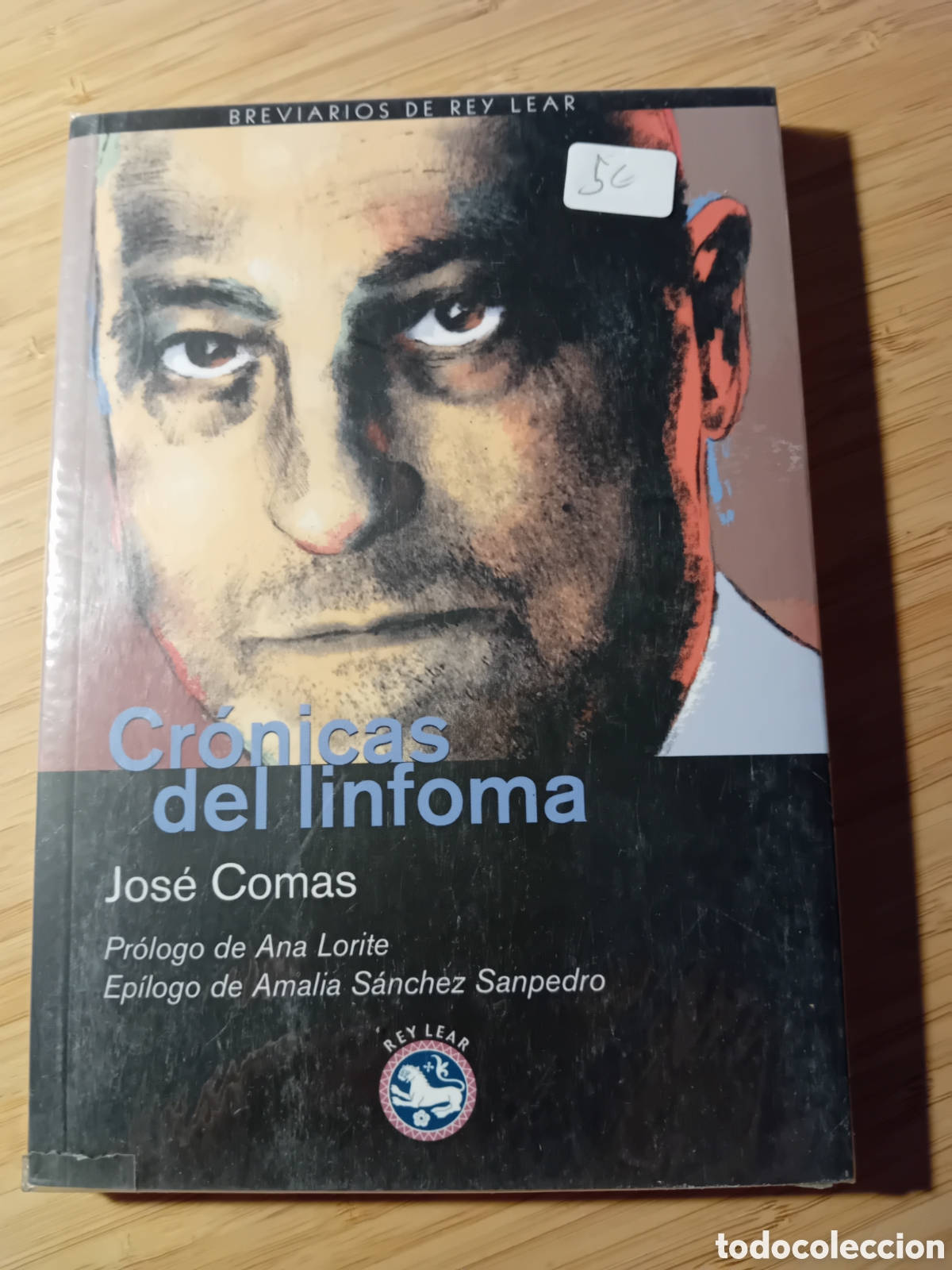 Libros de segunda mano: Cr&oacute;nicas del linfoma - Jos&eacute; Comas (Rey Lear 2009) - Foto 1