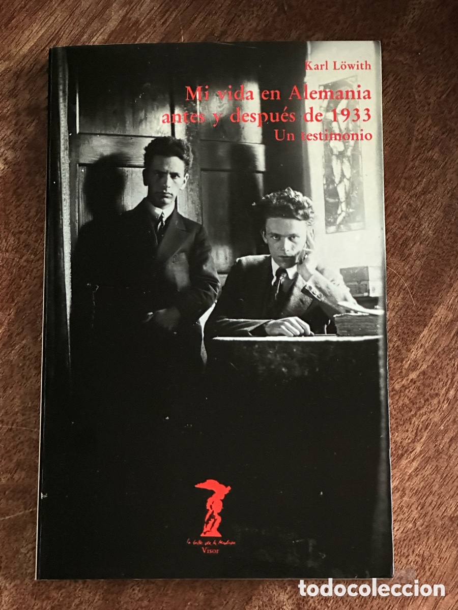 Libros de segunda mano: Mi vida en Alemania antes y despu&eacute;s de 1933 Un testimonio Karl L&ouml;with