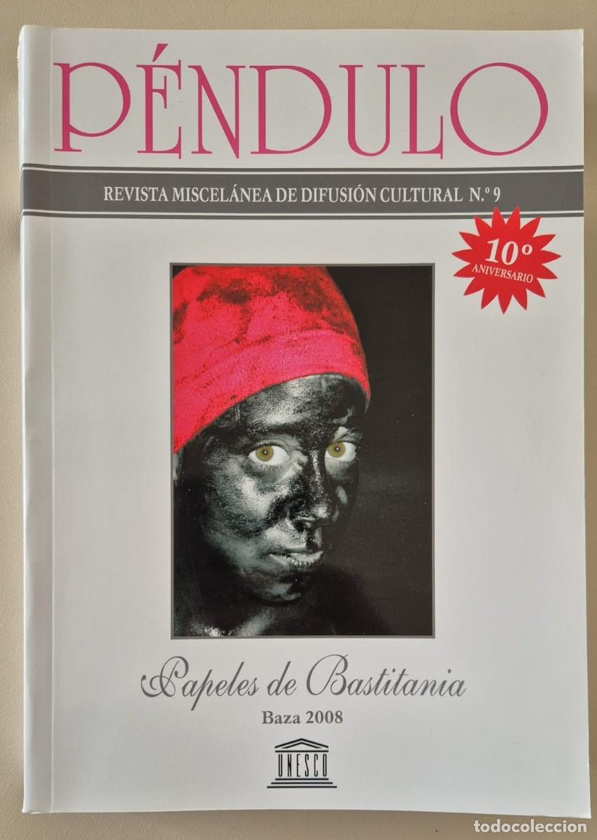 Libros de segunda mano: P&eacute;ndulo. Revista miscel&aacute;nea de difusi&oacute;n cultural de Baza n&ordm; 9