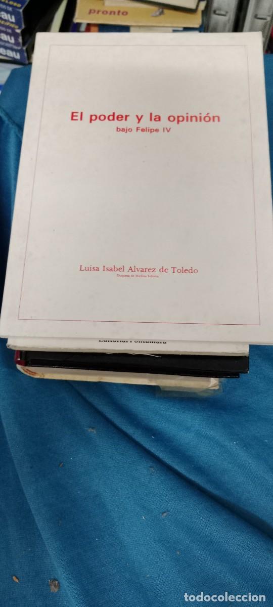 Libros de segunda mano: El poder y la opini&oacute;n bajo Felipe IV.. Luisa Isabel &Aacute;lvarez de Toledo LIBRO GG-BTJ