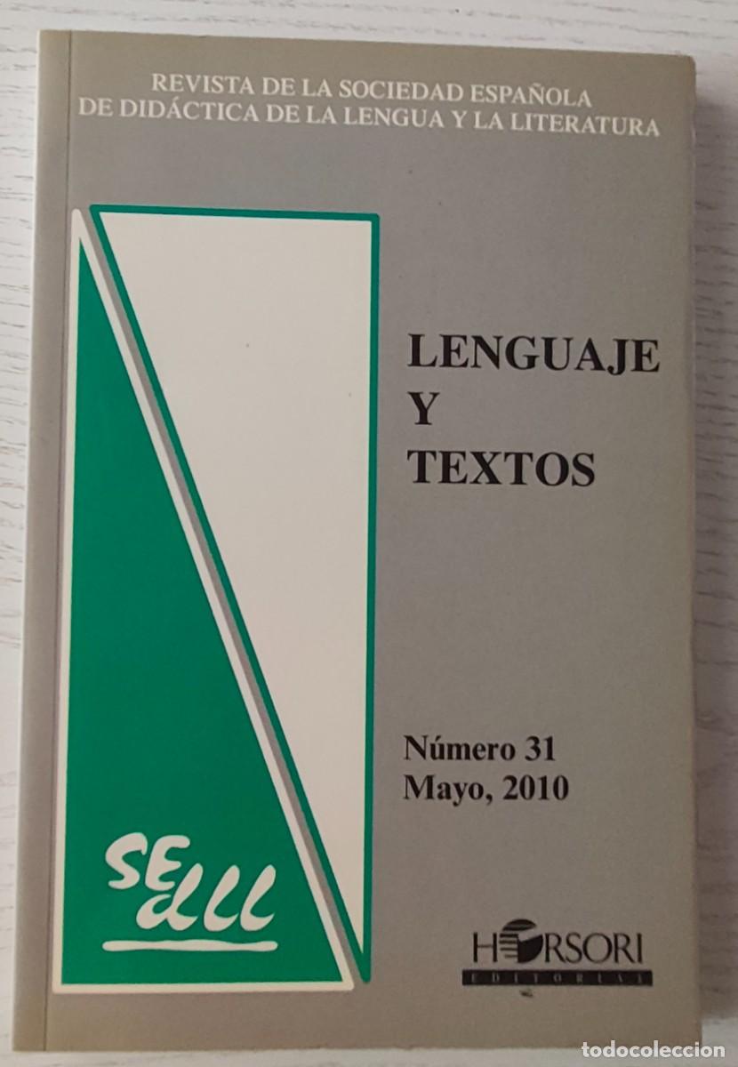 Libros de segunda mano: LENGUAJE Y TEXTOS N&ordm; 31 &middot; Mayo, 2010 - 194 p&aacute;ginas