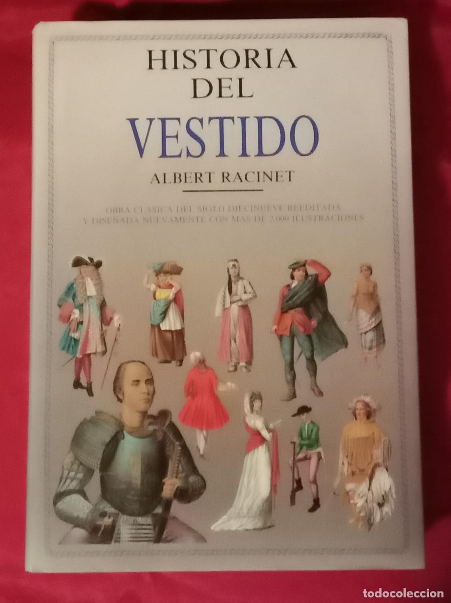 Libros de segunda mano: Historia del Vestido - Albert Racinet - Edit. Editorial LIBSA. 1990. (320 P&aacute;ginas)