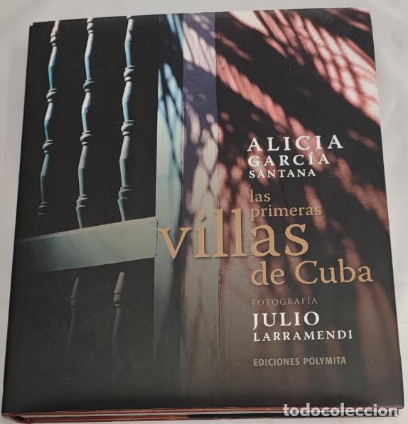 Libros de segunda mano: LAS PRIMERAS VILLAS DE CUBA, ALICIA GARCIA SANTANA, POLYMITA 2008, LIBRO