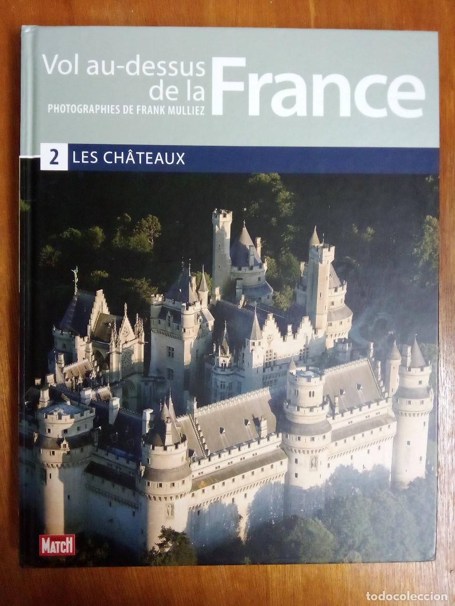 Libros de segunda mano: LES CHATEAUX, VOL AU DESSUS DE LA FRANCE, CASTILLOS DE FRANCIA DESDE EL CIELO