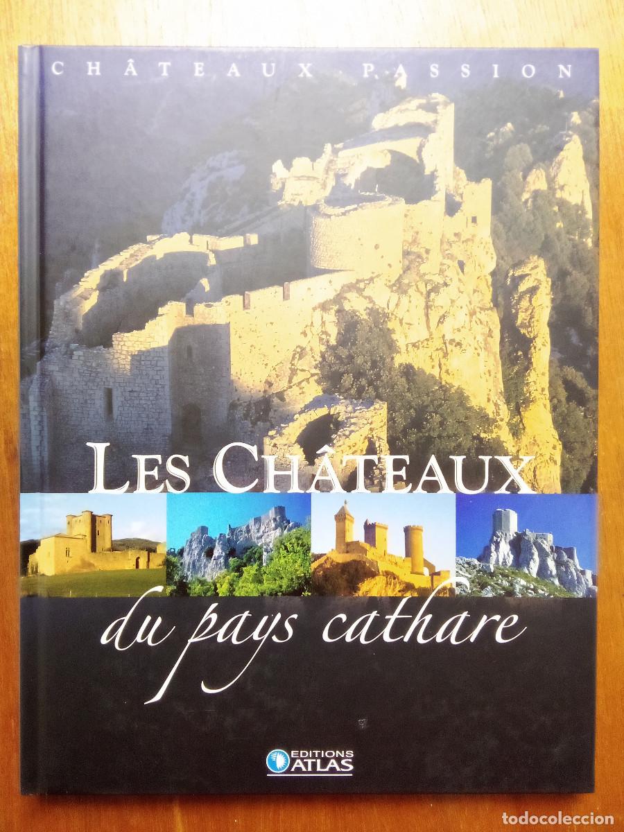 Libros de segunda mano: CHATEAUX DU PAYS CATHARE, CHATEAUX PASSION, CASTILLOS DE FRANCIA, CATAROS