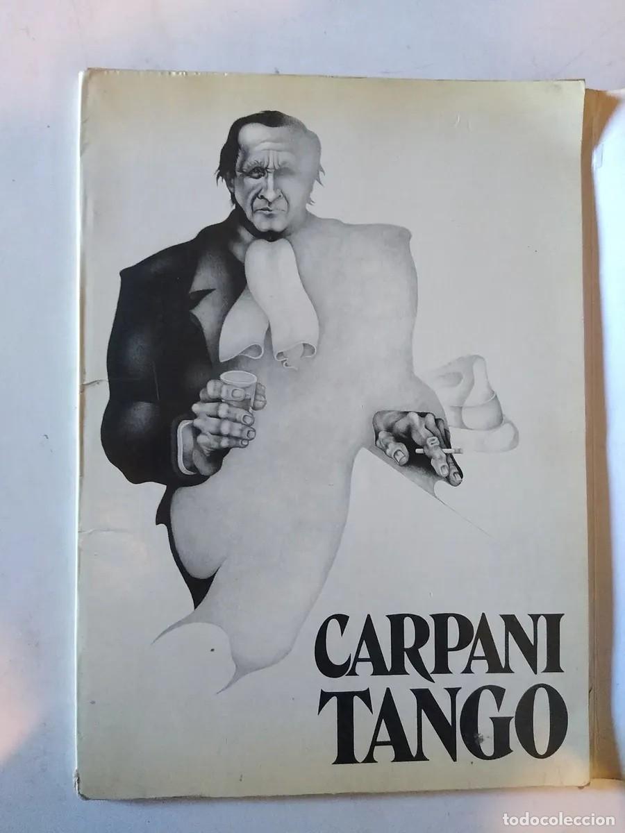 Libros de segunda mano: Ricardo Carpani &ndash; Carpani Tango &ndash; Con presentaci&oacute;n de Daniel Moy G Internacional, Madrid, 1982 - LM