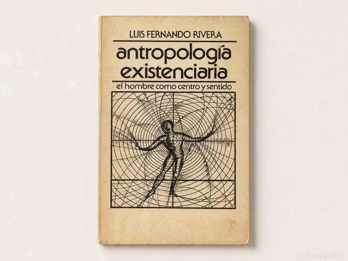 Libros de segunda mano: Antropolog&iacute;a existenciaria, de Luis Fernando Rivera. Editorial Guadalupe, 1983 - LM
