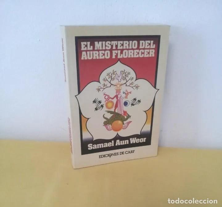 Libri di seconda mano: SAMAEL AUN WEOR - EL MISTERIO DEL AUREO FLORECER - EDICIONES DE CARF 1987