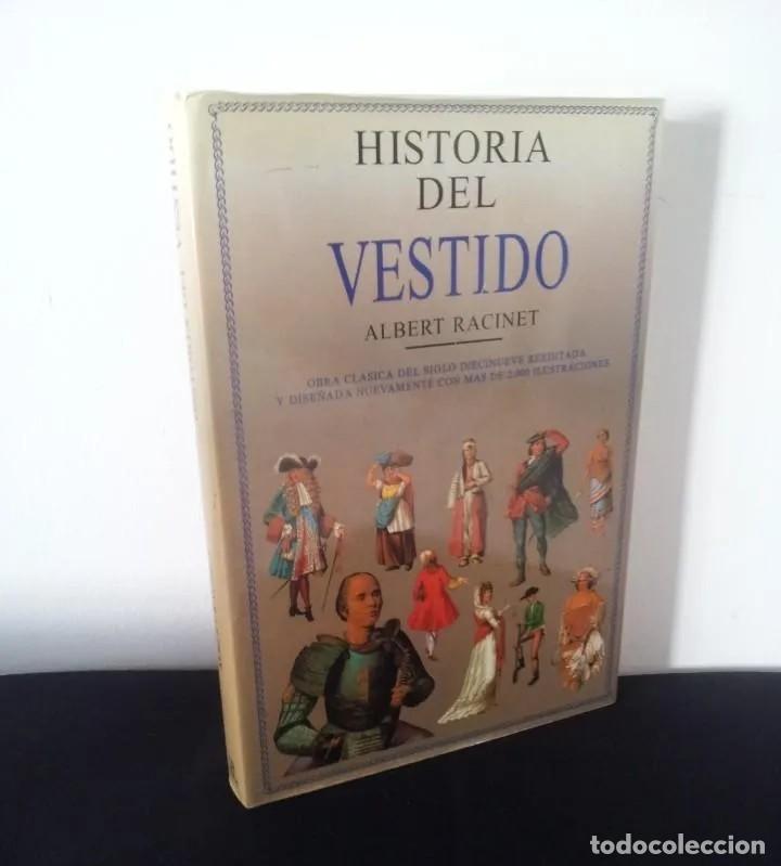 Gebrauchte B&uuml;cher: ALBERT RACINET - HISTORIA DEL VESTIDO - EDITORIAL LIBSA 1993