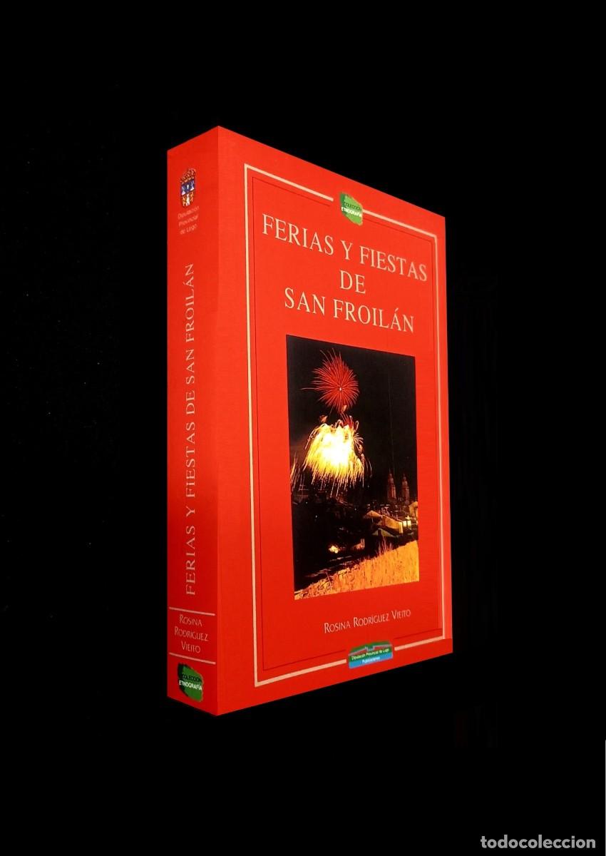 Libros de segunda mano: FERIAS Y FIESTAS DE SAN FROILAN. ROSINA RODRIGUEZ VIEITO. LUGO. GALICIA.