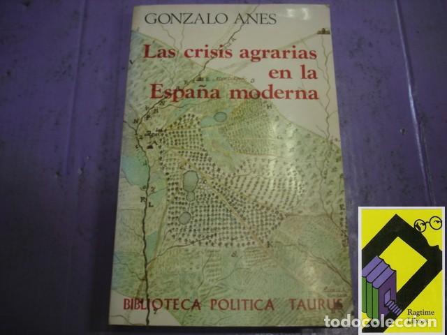 Libros de segunda mano: ANES, Gonzalo: Las crisis agrarias en la Espa&ntilde;a moderna
