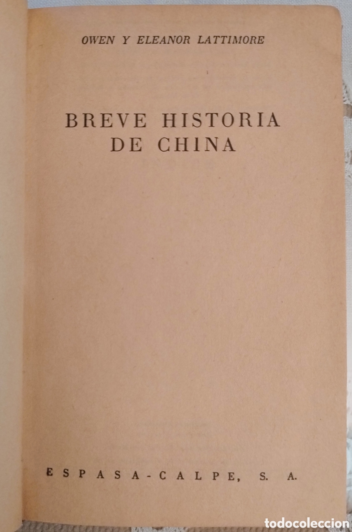 Libros de segunda mano: Breve historia de China. Owen y Eleanor Lattimore