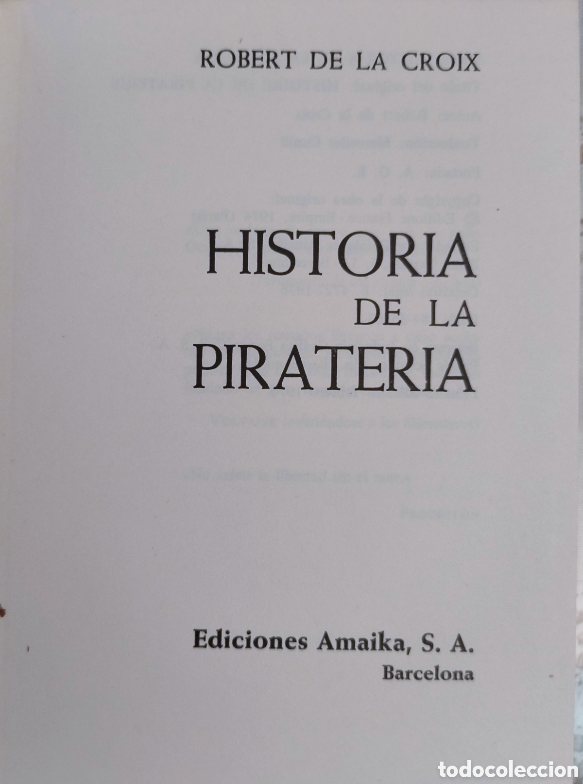 Libros de segunda mano: Historia de la pirater&iacute;a. Roberto de la Croix - Foto 1