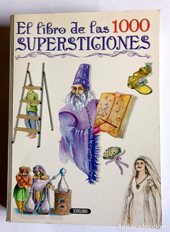 Libros de segunda mano: EL LIBRO DE LAS 1000 SUPERSTICIONES - SONIA CAPARROS