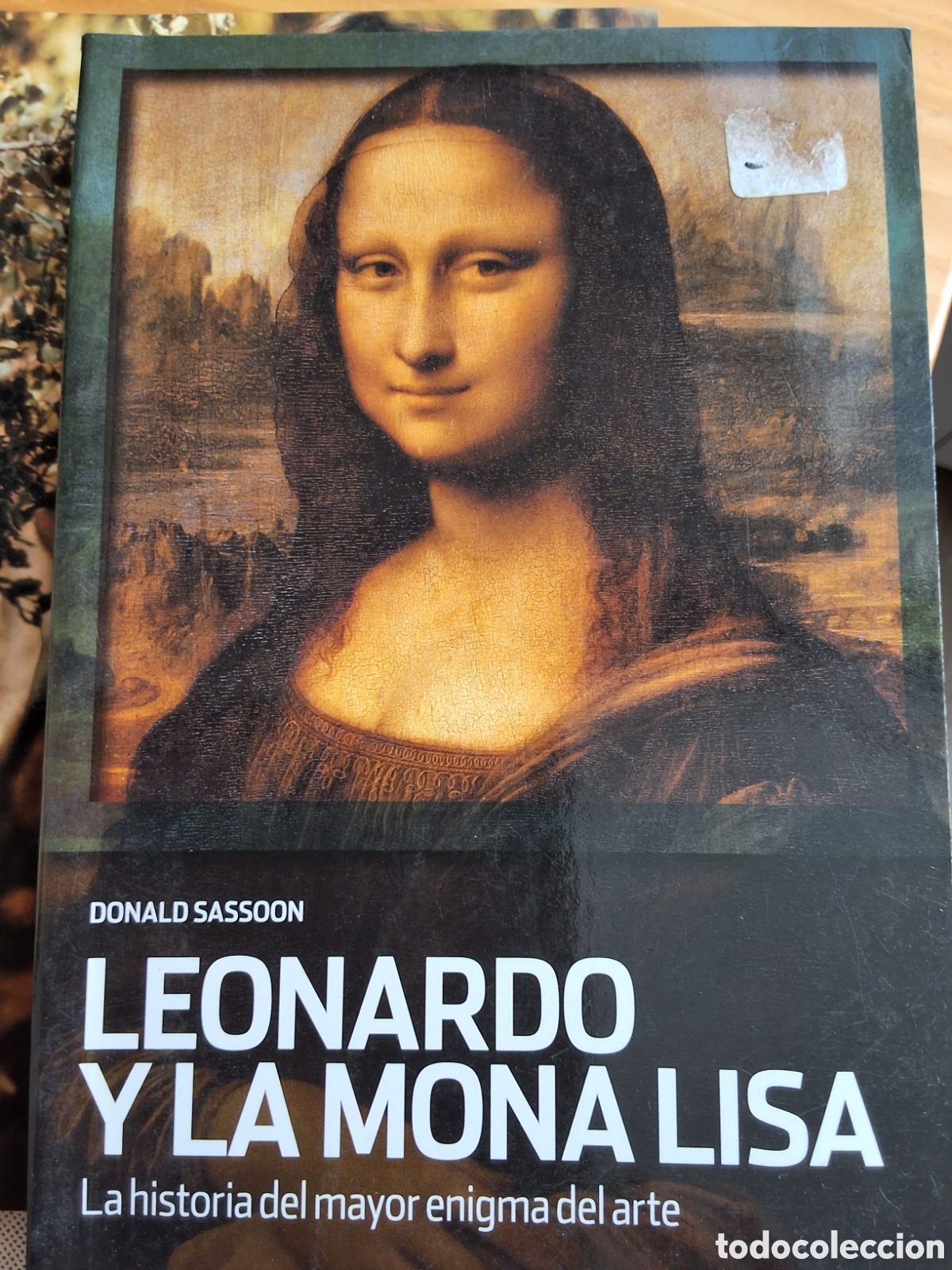 Libros de segunda mano: Leonardo y la mona Lisa la historia del mayor enigma del arte libro de D. Sassoon a&ntilde;o 2008